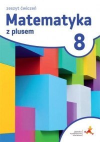 Matematyka Z Plusem ćwiczenia Dla Klasy 8 Szkoła Podstawowa | Bazar ...